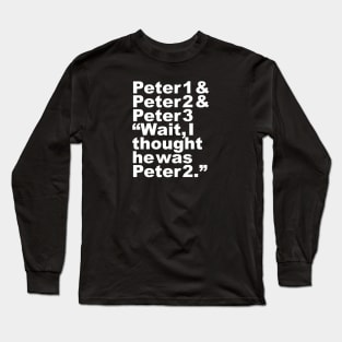 3 Peters Long Sleeve T-Shirt